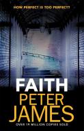 Faith di Peter James edito da Orion Publishing Co