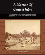 A Memoir of Central India di John Malcolm edito da Book Jungle