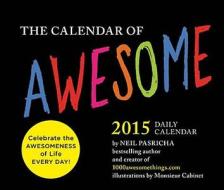 2015 Daily Calendar di Neil Pasricha edito da Chronicle Books