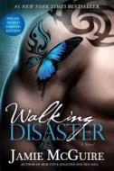 Walking Disaster di Jamie McGuire edito da Atria Books