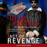 Act of Revenge di Dick Couch edito da Blackstone Audiobooks