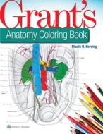 Grant's Anatomy Coloring Book di Herring edito da Lippincott Williams and Wilkins