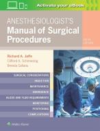 Anesthesiologist's Manual Of Surgical Procedures di Jaffe edito da Lippincott Williams And Wilkins