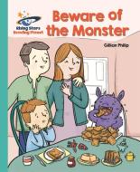 Reading Planet - Beware of the Monster - Turquoise: Galaxy di Gillian Phillip edito da Rising Stars UK Ltd