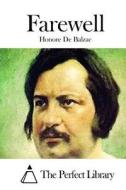 Farewell di Honore De Balzac edito da Createspace