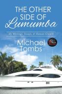 The Other Side of Lumumba di Michael Tombs edito da Xlibris US