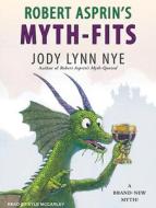 Robert Asprin's Myth-Fits di Jody Lynn Nye edito da Tantor Audio
