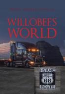 Willobee's World di Wendell Vanderbilt Fountain edito da AuthorHouse