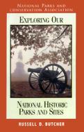 Exploring Our National Parks and Sites di Russell D. Butcher edito da COURT WAYNE PR