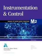 M2 Instrumentation & Control di American Water Works Association edito da American Water Works Association