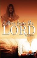 Letters From The Lord di Jackie edito da Holy Fire Publishing