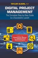 Digital Project Management di Taylor Olson edito da J Ross Publishing
