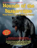 Hounds of the Baskervilles. from Demon Dogs to Sherlock Holmes: The True Story of the Beast! di Arthur Conan Doyle, Nick Redfern, Andrew Gable edito da Inner Light - Global Communications