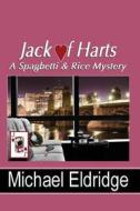 Jack Of Harts di Michael Eldridge edito da Dark Oak Mysteries
