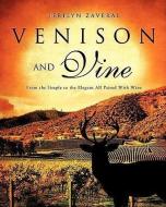 Venison and Vine di Jerilyn Zaveral edito da XULON PR