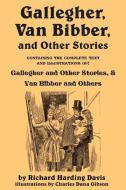 Gallegher, Van Bibber, and Other Stories di Richard Harding Davis edito da Flying Chipmunk Publishing