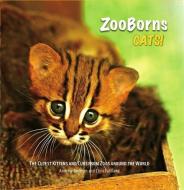ZooBorns: Cats di Andrew Bleiman edito da Little, Brown Book Group