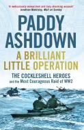 A Brilliant Little Operation di Paddy Ashdown edito da Aurum Press