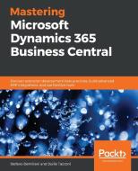 Mastering Microsoft Dynamics 365 Business Central di Stefano Demiliani edito da Packt Publishing