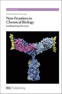 New Frontiers in Chemical Biology di Mark Edward Bunnage edito da RSC
