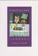 First and Last Songs di Alan Riach edito da Auckland University Press