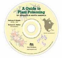 A Guide To Plant Poisoning Of Animals In North America di Anthony Knight, Richard Walter edito da Teton Newmedia