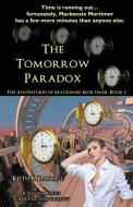 The Tomorrow Paradox di Keith B. Darrell edito da Amber Book Company