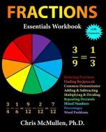 Fractions Essentials Workbook with Answers di Chris McMullen edito da Zishka Publishing