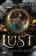 Lust di Sarah Hegger edito da BLACK SPOT BOOKS