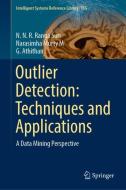 Outlier Detection: Techniques and Applications di N. N. R. Ranga Suri, Murty M. Narasimha, G. Athithan edito da Springer-Verlag GmbH