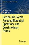 Jacobi-Like Forms, Pseudodifferential Operators, and Quasimodular Forms di Min Ho Lee, Youngju Choie edito da Springer International Publishing