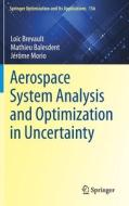 Aerospace System Analysis and Optimization in Uncertainty di Mathieu Balesdent, Loïc Brevault, Jérôme Morio edito da Springer International Publishing