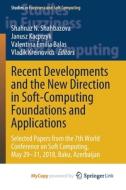 Recent Developments And The New Direction In Soft-Computing Foundations And Applications edito da Springer Nature B.V.