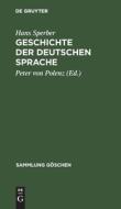 Geschichte Der Deutschen Sprache di Hans Sperber edito da Walter de Gruyter