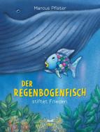 Der Regenbogenfisch stiftet Frieden di Marcus Pfister edito da NordSüd Verlag AG