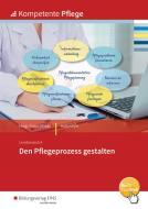 Kompetente Pflege. Den Pflegeprozesse gestalten: Schülerband di Therese Kollmeyer edito da Bildungsverlag Eins GmbH