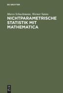 Nichtparametrische Statistik mit Mathematica di Werner Sanns, Marco Schuchmann edito da De Gruyter Oldenbourg