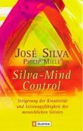 Silva Mind Control di Jose Silva, Philip Miele edito da Ullstein Taschenbuchvlg.