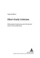 Eliot's Early Criticism di Hugo Roeffaers edito da Lang, Peter GmbH