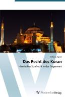 Das Recht des Koran di Stefanie Agerer edito da AV Akademikerverlag