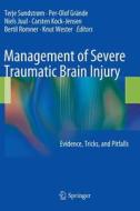 Management of Severe Traumatic Brain Injury edito da Springer Berlin Heidelberg