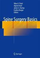 Spine Surgery Basics edito da Springer-Verlag GmbH