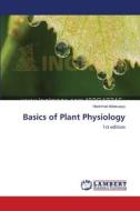 Basics of Plant Physiology di Heshmat Aldesuquy edito da LAP Lambert Academic Publishing