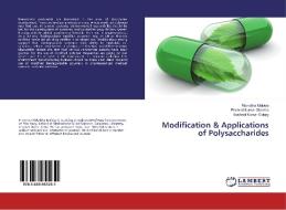Modification & Applications of Polysaccharides di Rishabha Malviya, Pramod Kumar Sharma, Susheel Kumar Dubey edito da LAP Lambert Academic Publishing