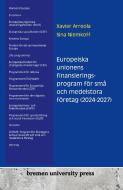 Europeiska unionens finansieringsprogram för små och medelstora företag (2024-2027) di Xavier Arreola, Sina Niemkoff edito da Bremen University Press