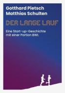 Der lange Lauf di Gotthard Pietsch, Matthias Schulten edito da Books on Demand