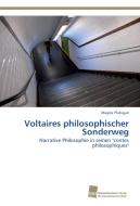 Voltaires philosophischer Sonderweg di Magda Pfabigan edito da Südwestdeutscher Verlag für Hochschulschriften AG  Co. KG