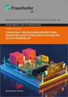 Schaltungs- und Regelungskonzept eines induktiven Ladesystems hoher Leistung für die Elektromobilität. di Johannes Tritschler edito da Fraunhofer Verlag