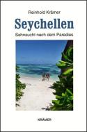 Seychellen - Sehnsucht nach dem Paradies di Reinhold Krämer edito da Kraemer Dr. R.