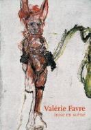 Valerie Favre: Mise En Scene di Valirie Favre edito da Verlag Fur Mododerne Kunst